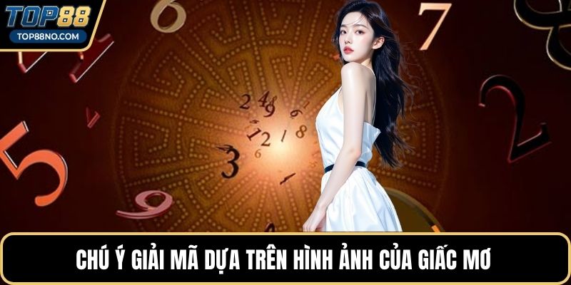 Chú ý giải mã dựa trên hình ảnh của giấc mơ 